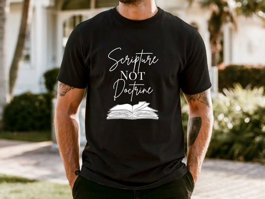 Scripture Not Doctrine Garment-Dyed T-shirt Faith Statement Shirt Minimalist Christian Tee